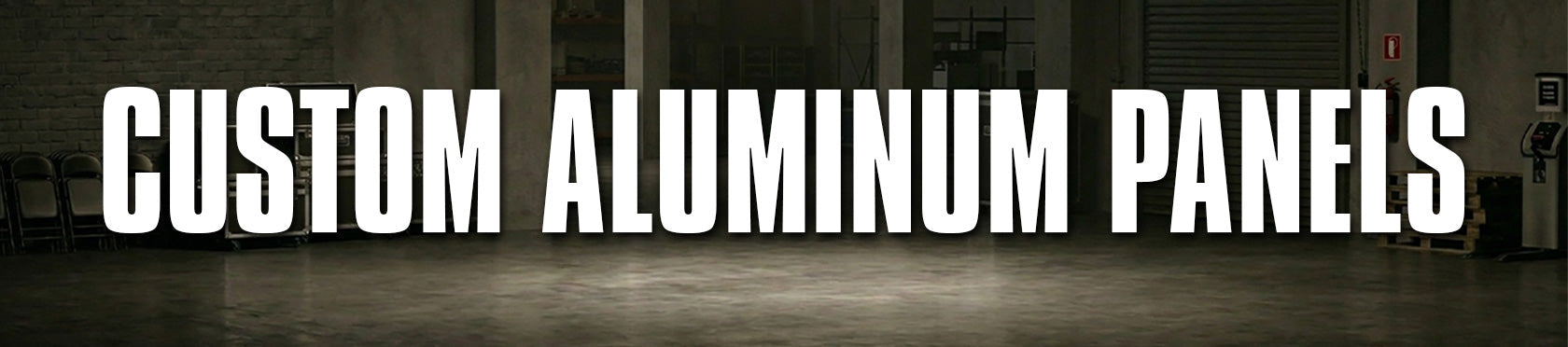 Custom Aluminum Panels